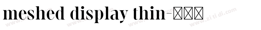 meshed display thin字体转换